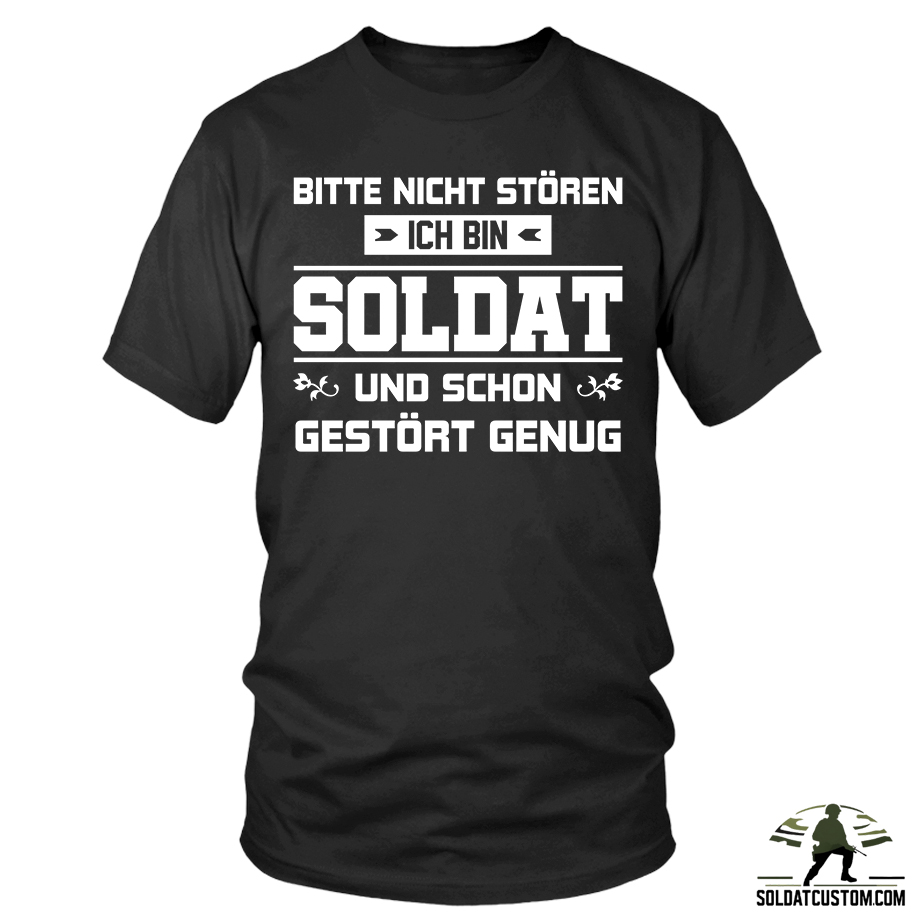 bitte nicht storen ich bin soldat und schon gestort genug bitte nicht storen ich bin soldat und schon gestort genug