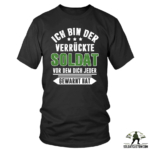 ich bin der verruckte soldat vor dem dich jeder gewarnt hat