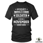 unterschatze niemals einen soldaten der im november geboren wurde t shirt